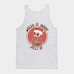 Dead Inside but jolly AF Tank Top